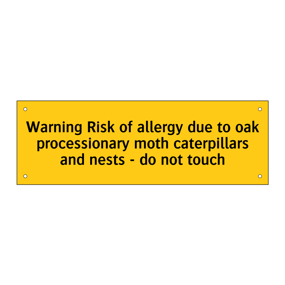 Warning Risk of allergy due to oak processionary moth caterpillars and nests - do not touch