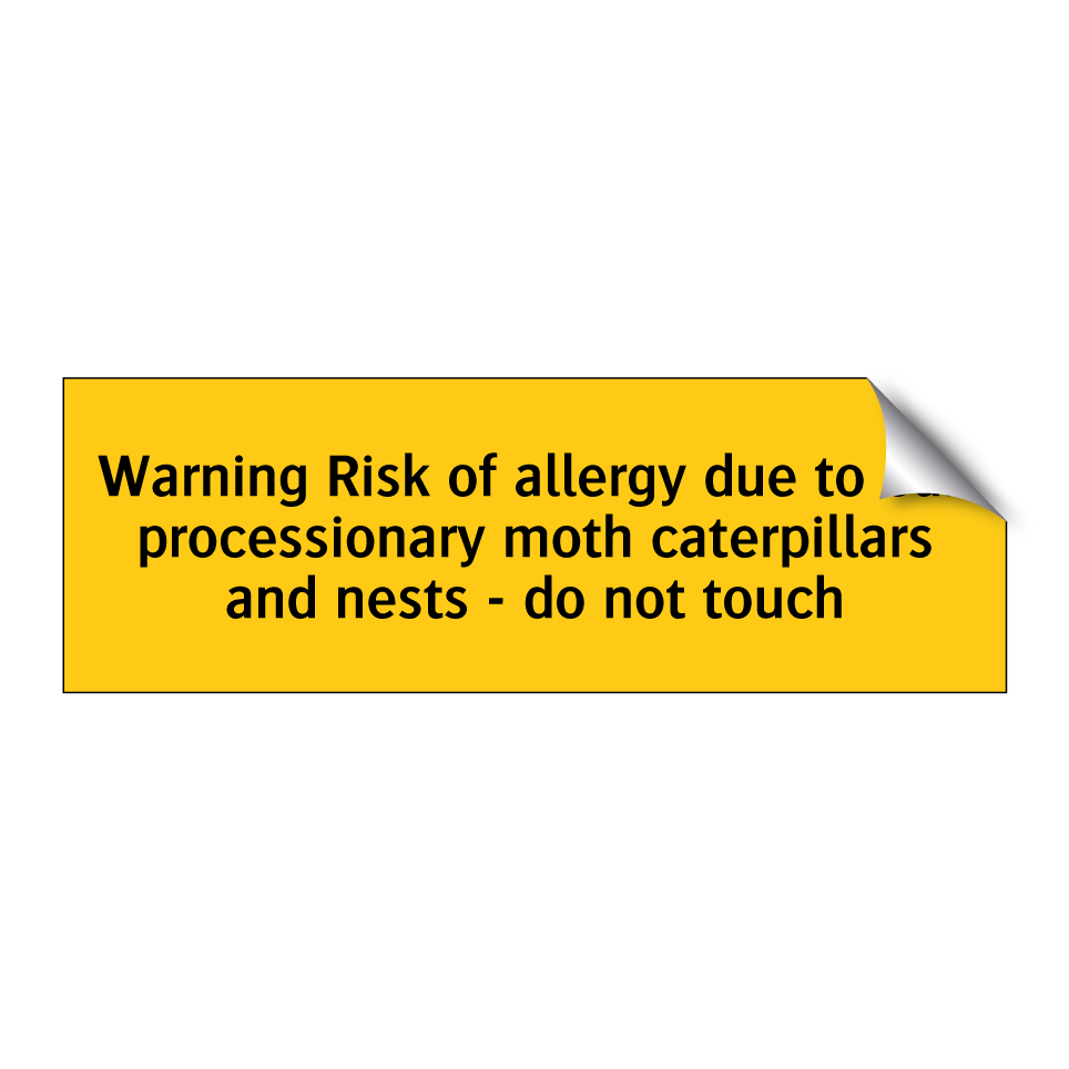 Warning Risk of allergy due to oak processionary moth caterpillars and nests - do not touch