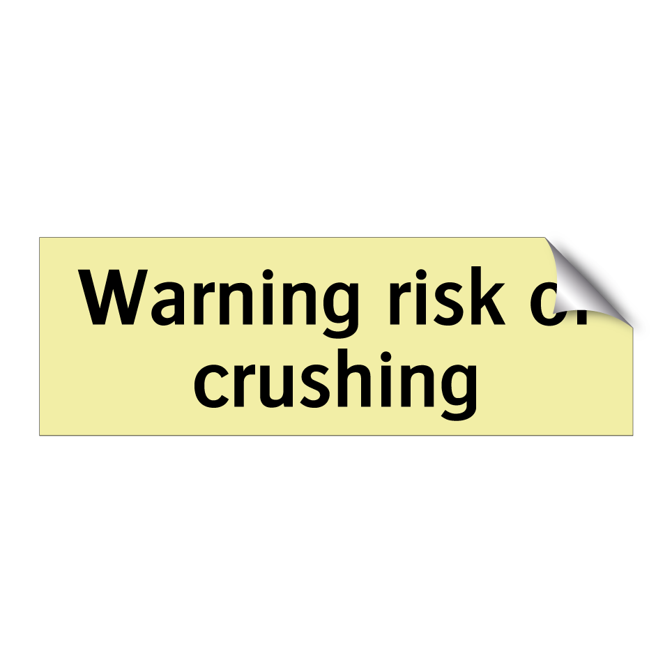 Warning risk of crushing