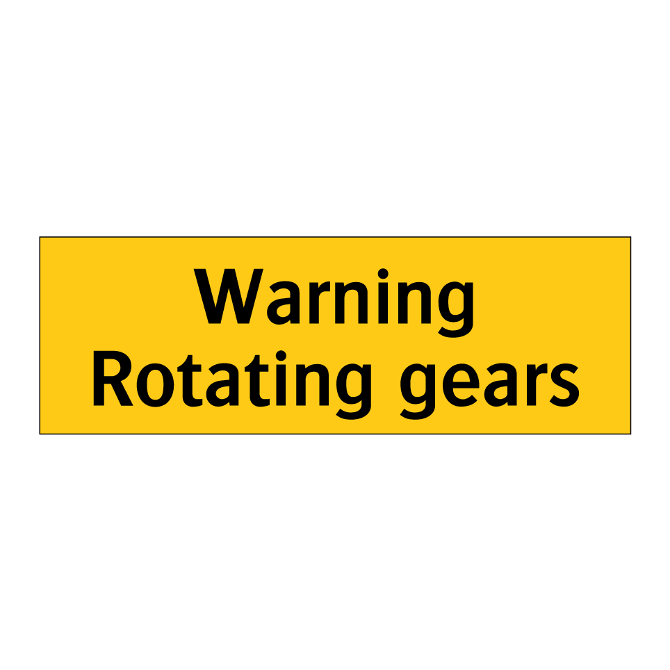 Warning Rotating gears