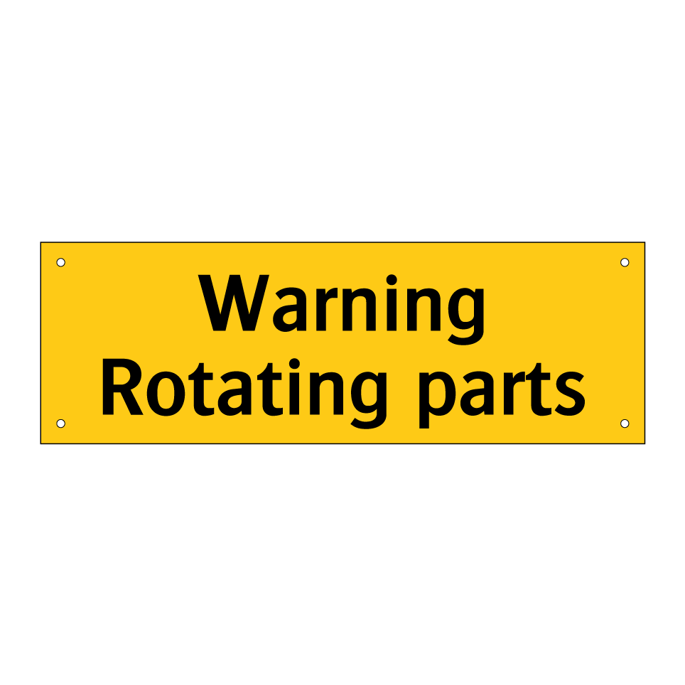Warning Rotating parts
