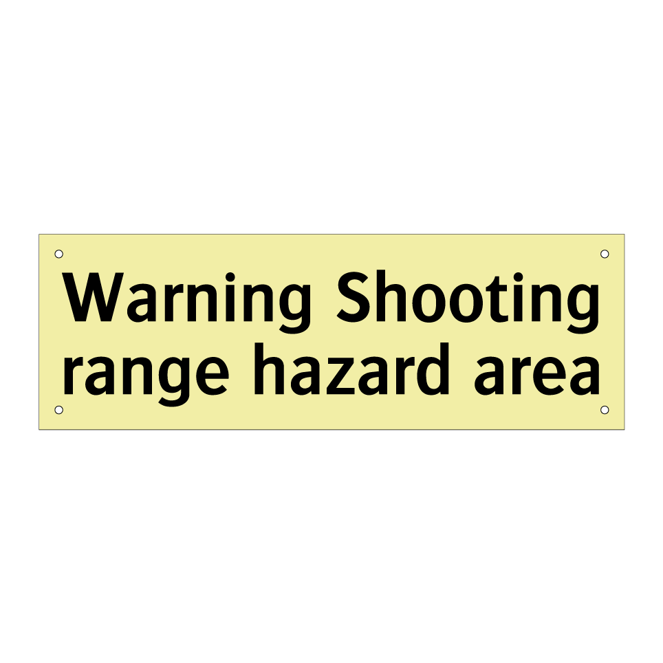 Warning Shooting range hazard area