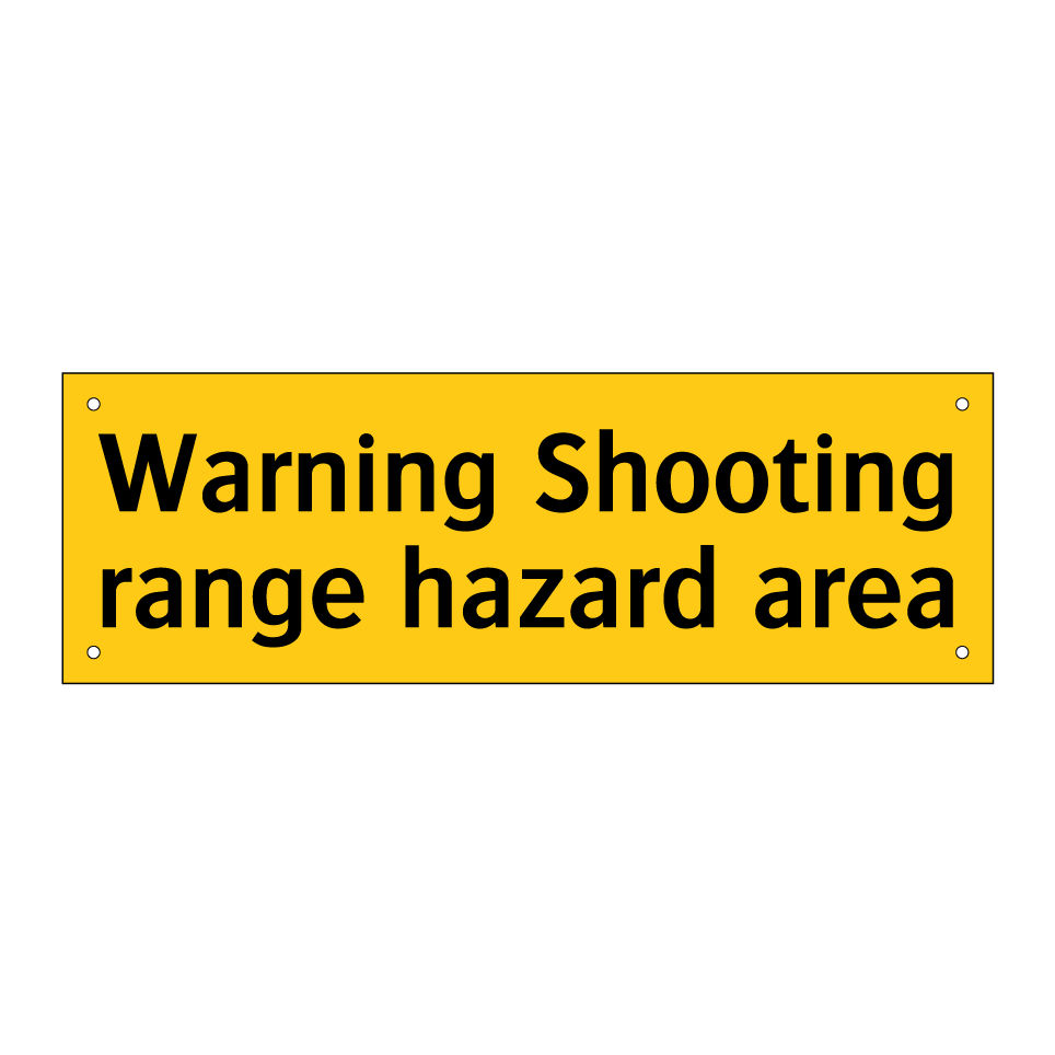 Warning Shooting range hazard area