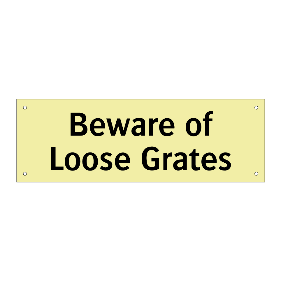 Beware of Loose Grates