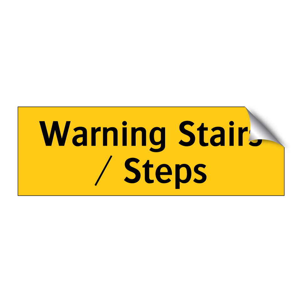Warning Stairs / Steps