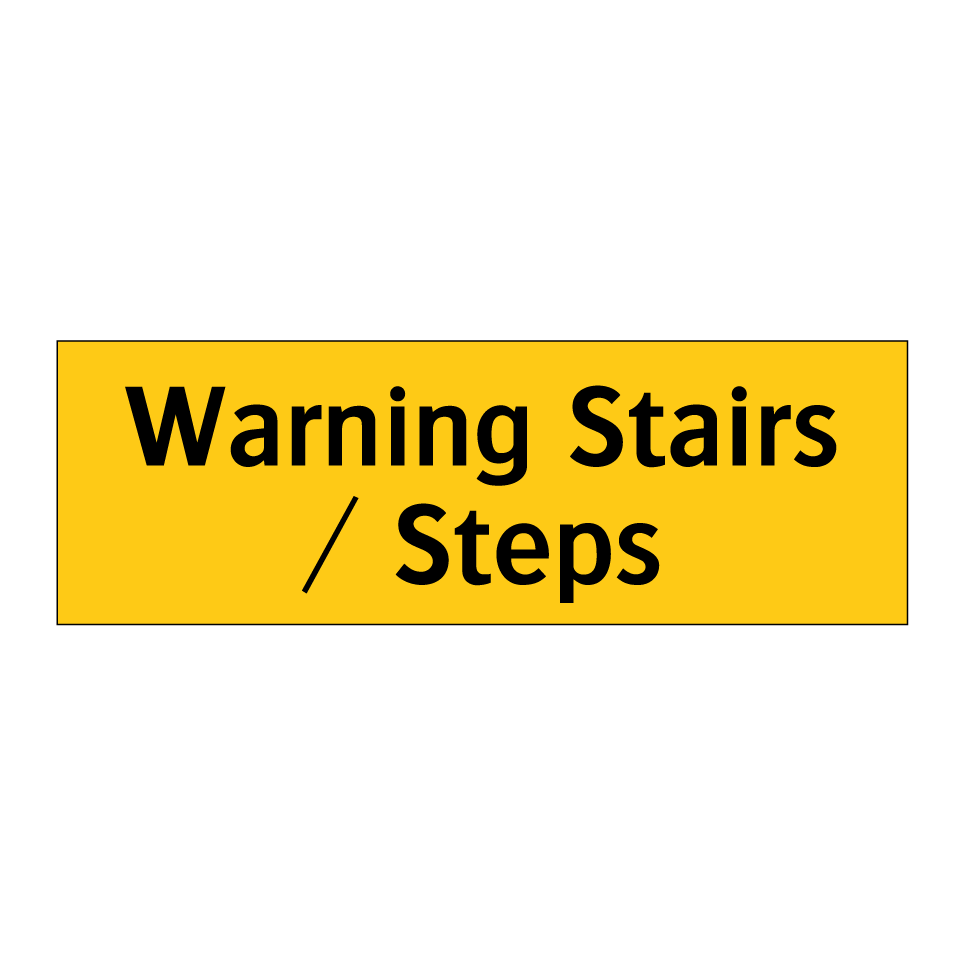 Warning Stairs / Steps