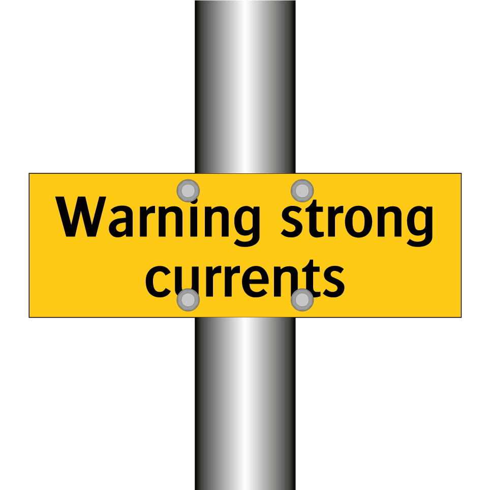 Warning strong currents