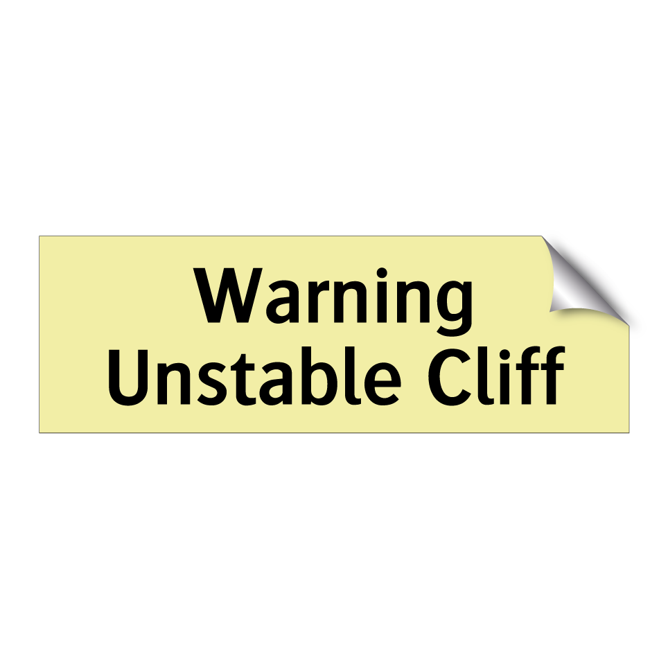 Warning Unstable Cliff