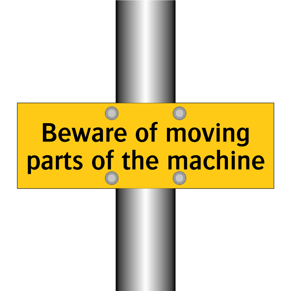 Beware of moving parts of the machine