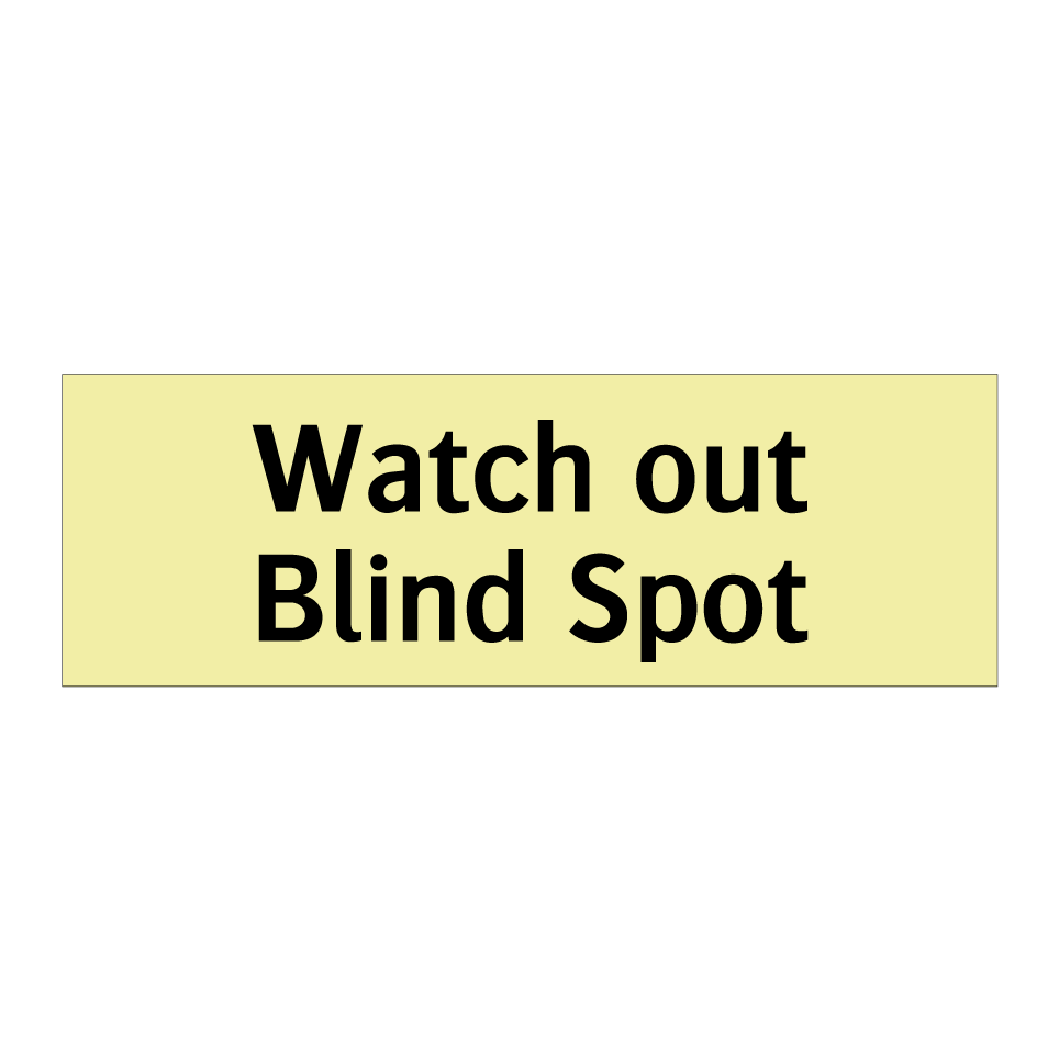 Watch out Blind Spot