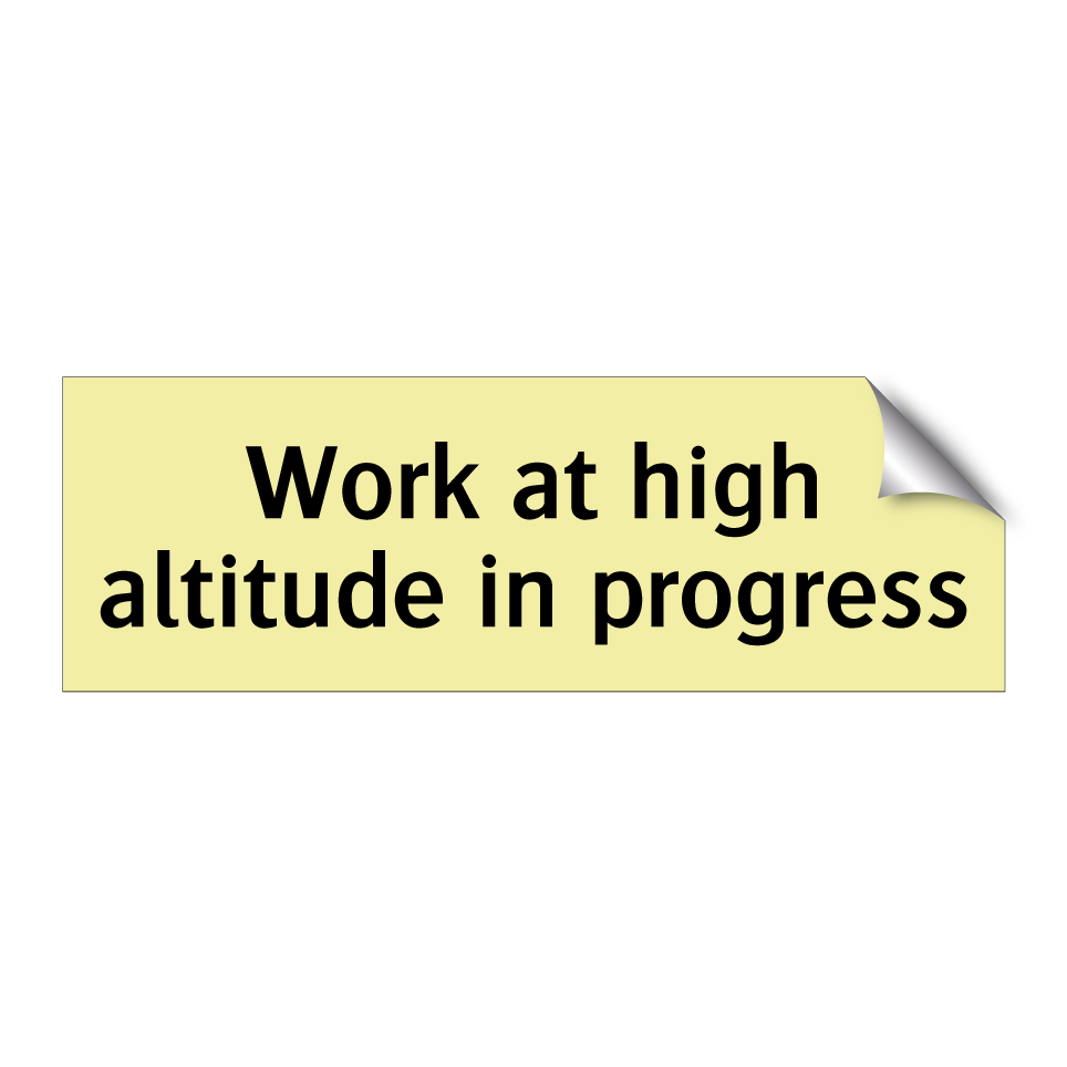 Work at high altitude in progress