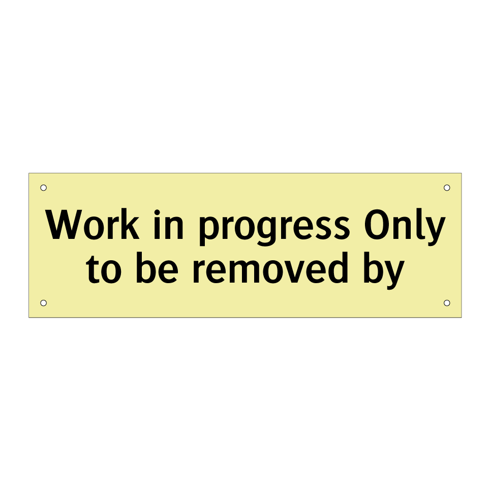 Work in progress Only to be removed by