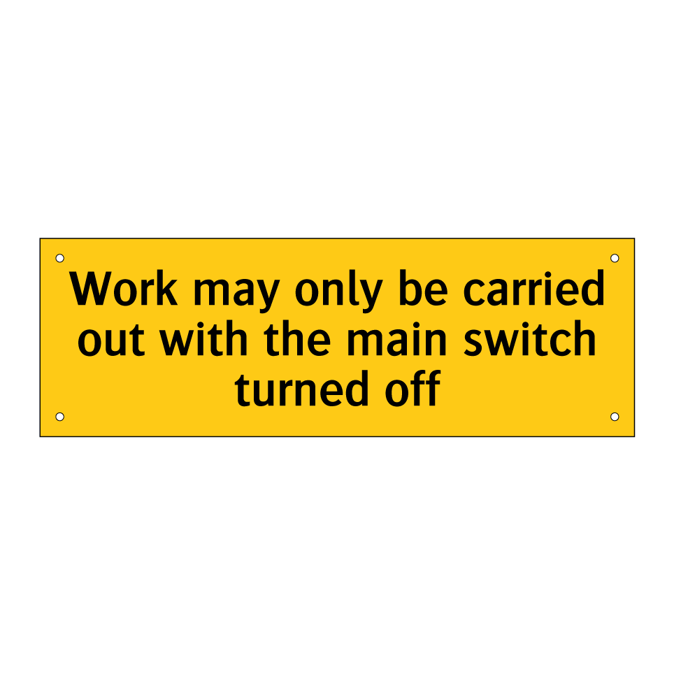 Work may only be carried out with the main switch turned off