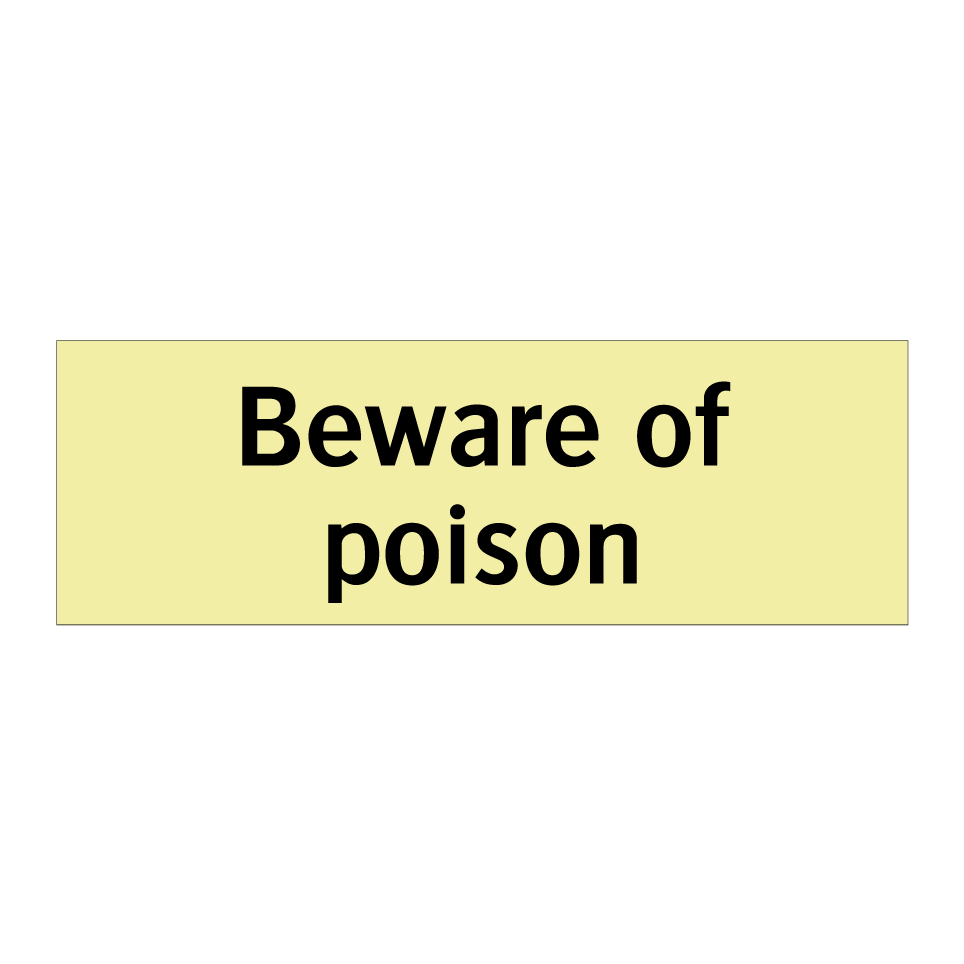 Beware of poison