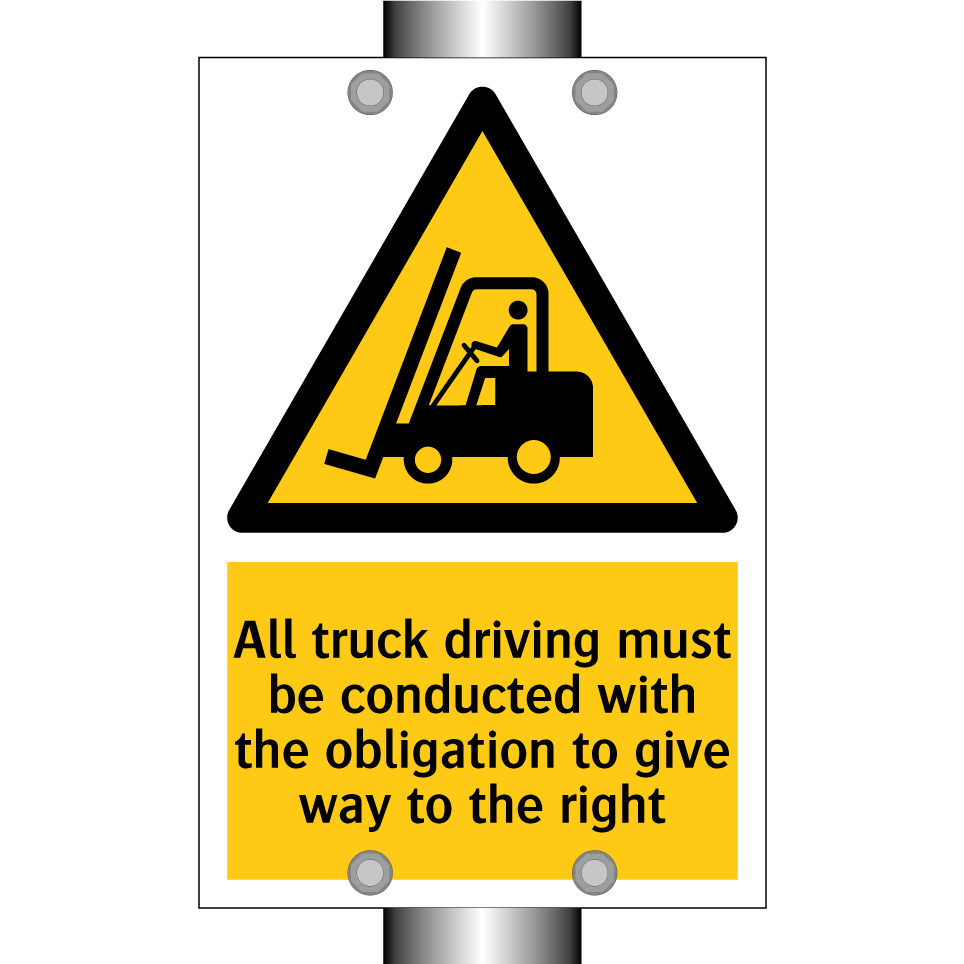 All truck driving must be conducted with the obligation to give way to the right