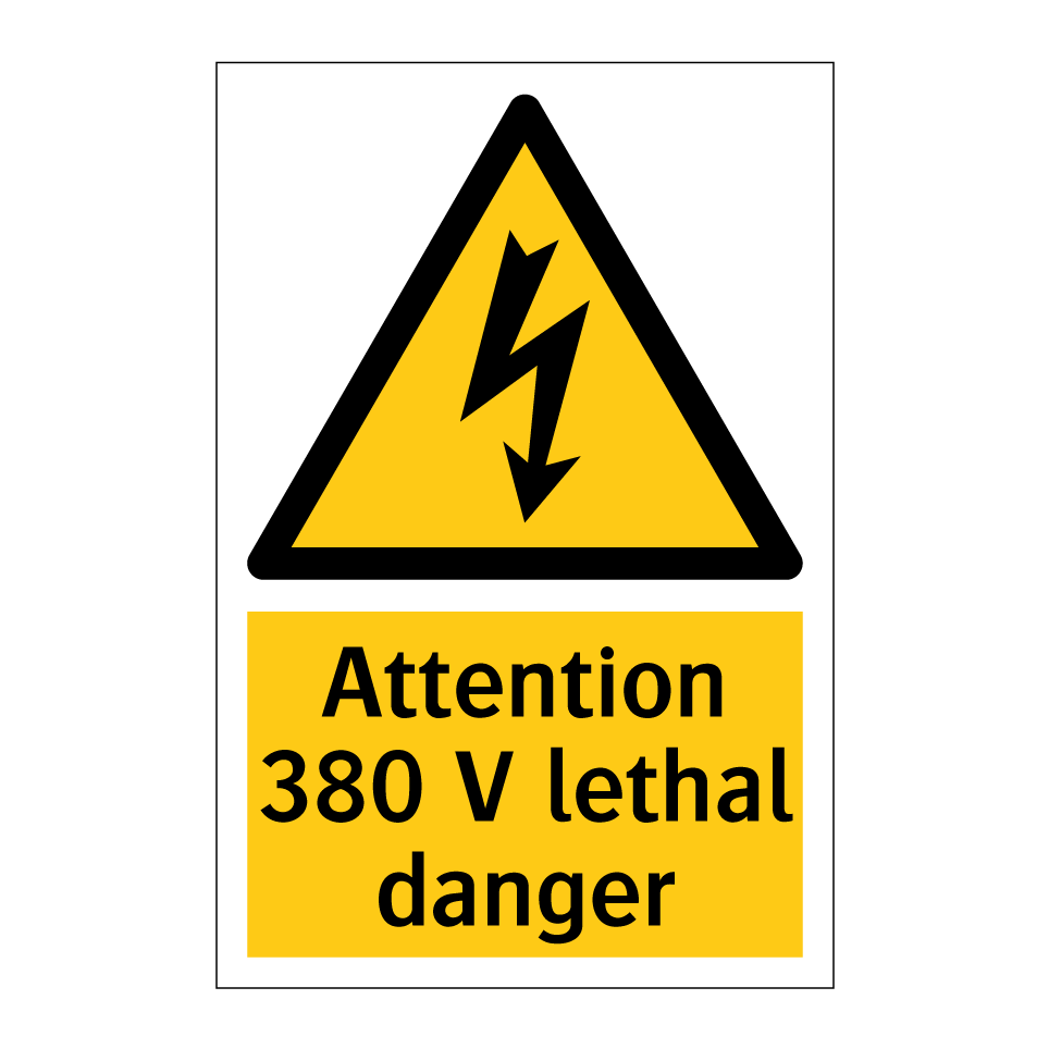 Attention 380 V lethal danger