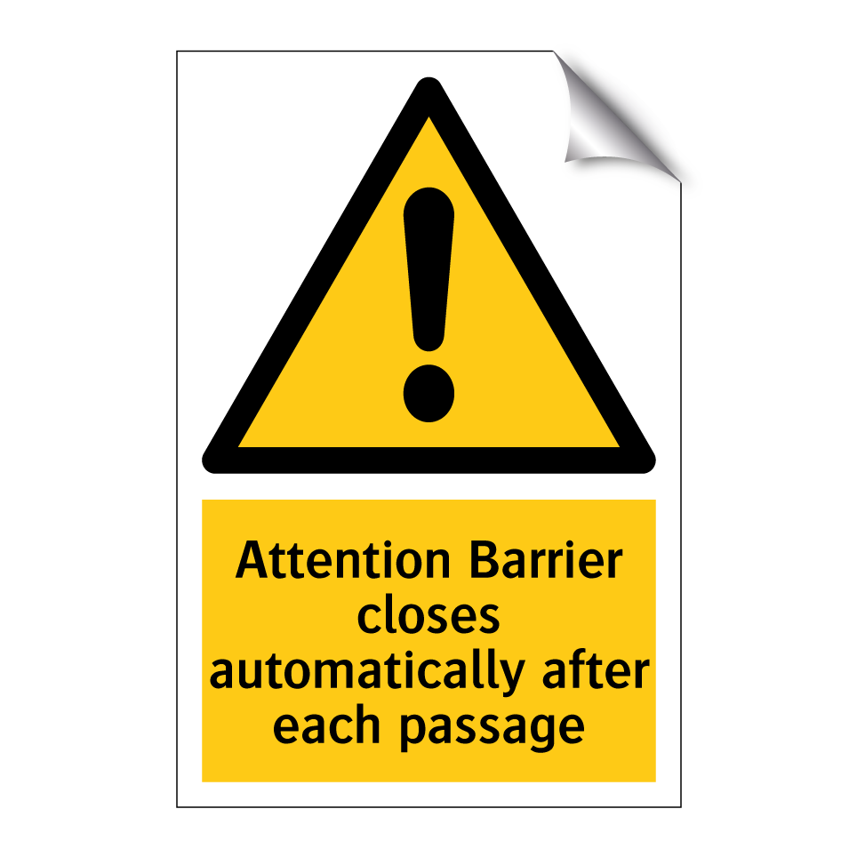 Attention Barrier closes automatically after each passage