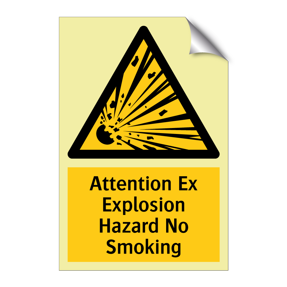 Attention Ex Explosion Hazard No Smoking