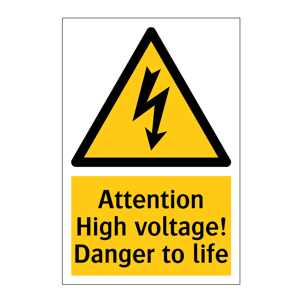 Attention High voltage! Danger to life