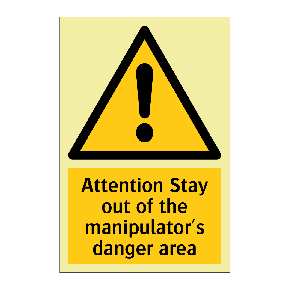 Attention Stay out of the manipulator's danger area