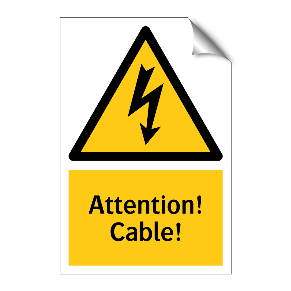 Attention! Cable!