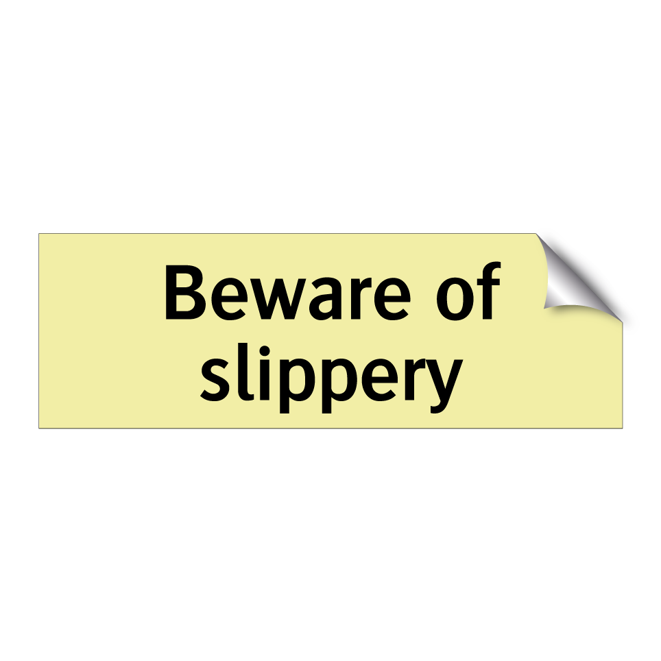 Beware of slippery