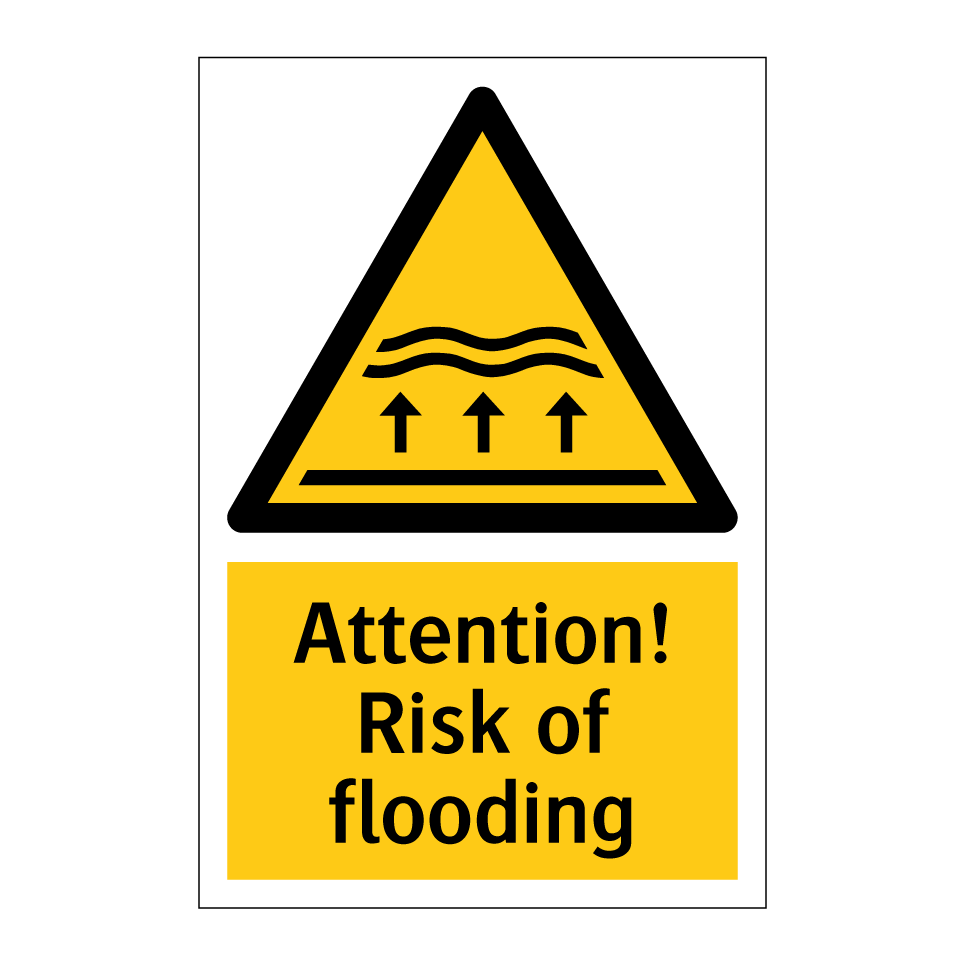 Attention! Risk of flooding