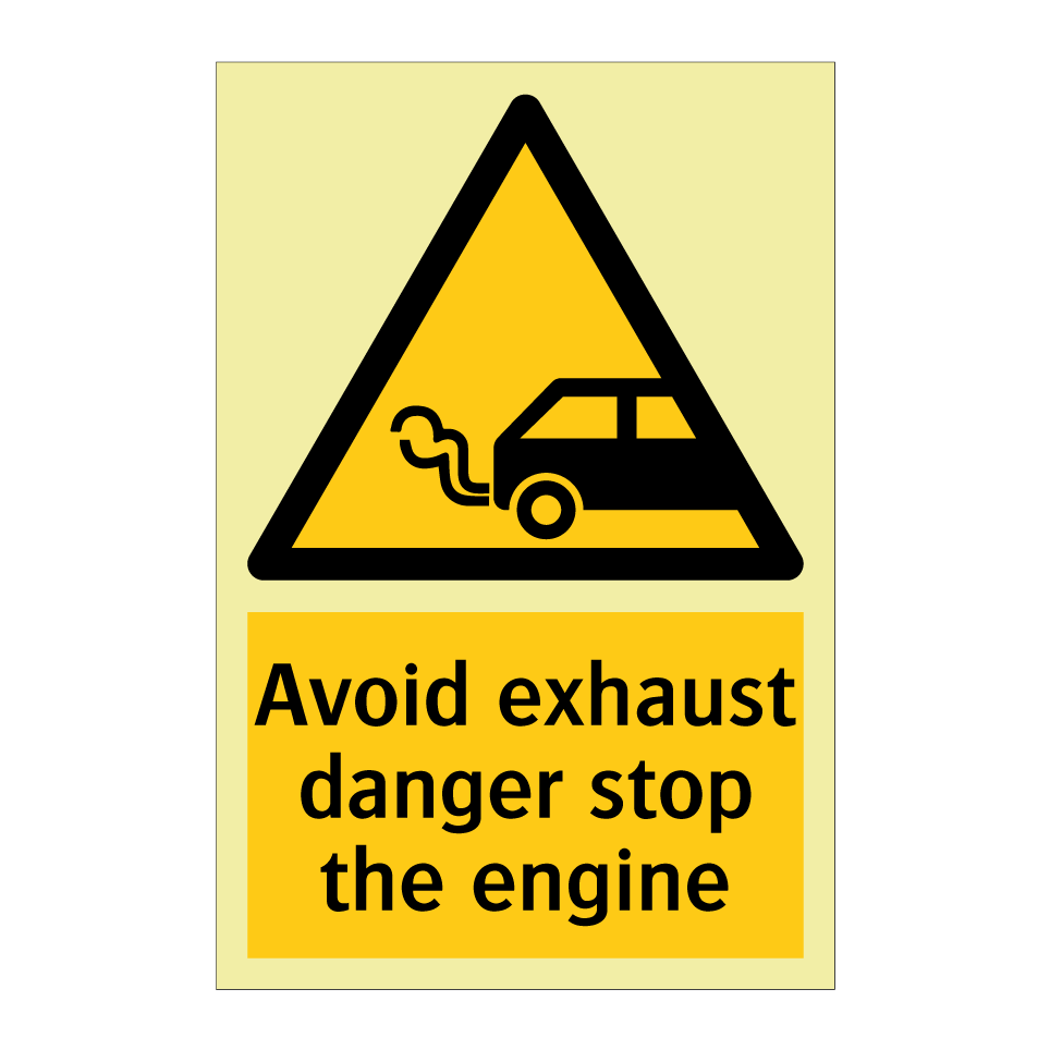 Avoid exhaust danger stop the engine