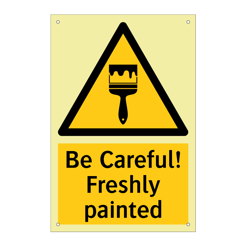 Be Careful! Freshly painted
