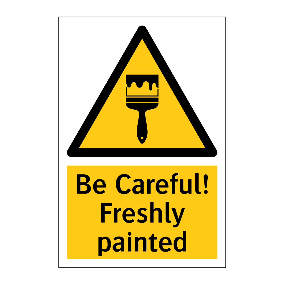 Be Careful! Freshly painted