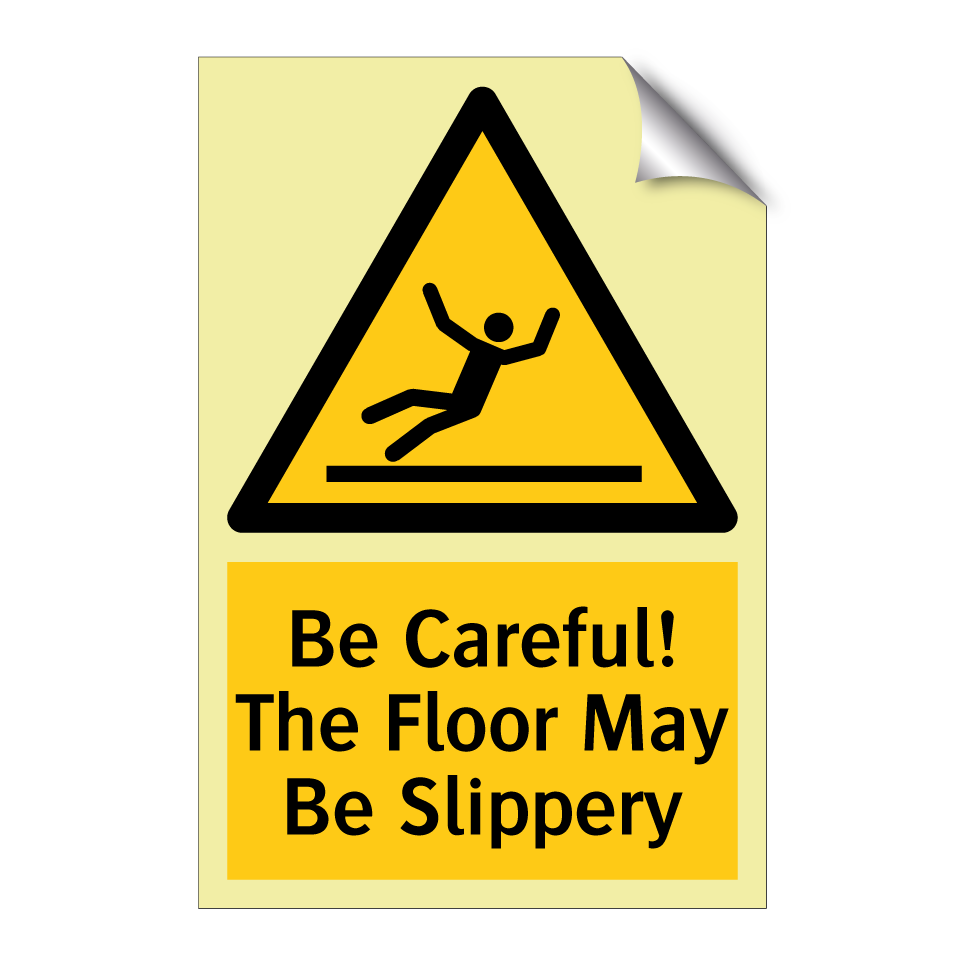 Be Careful! The Floor May Be Slippery