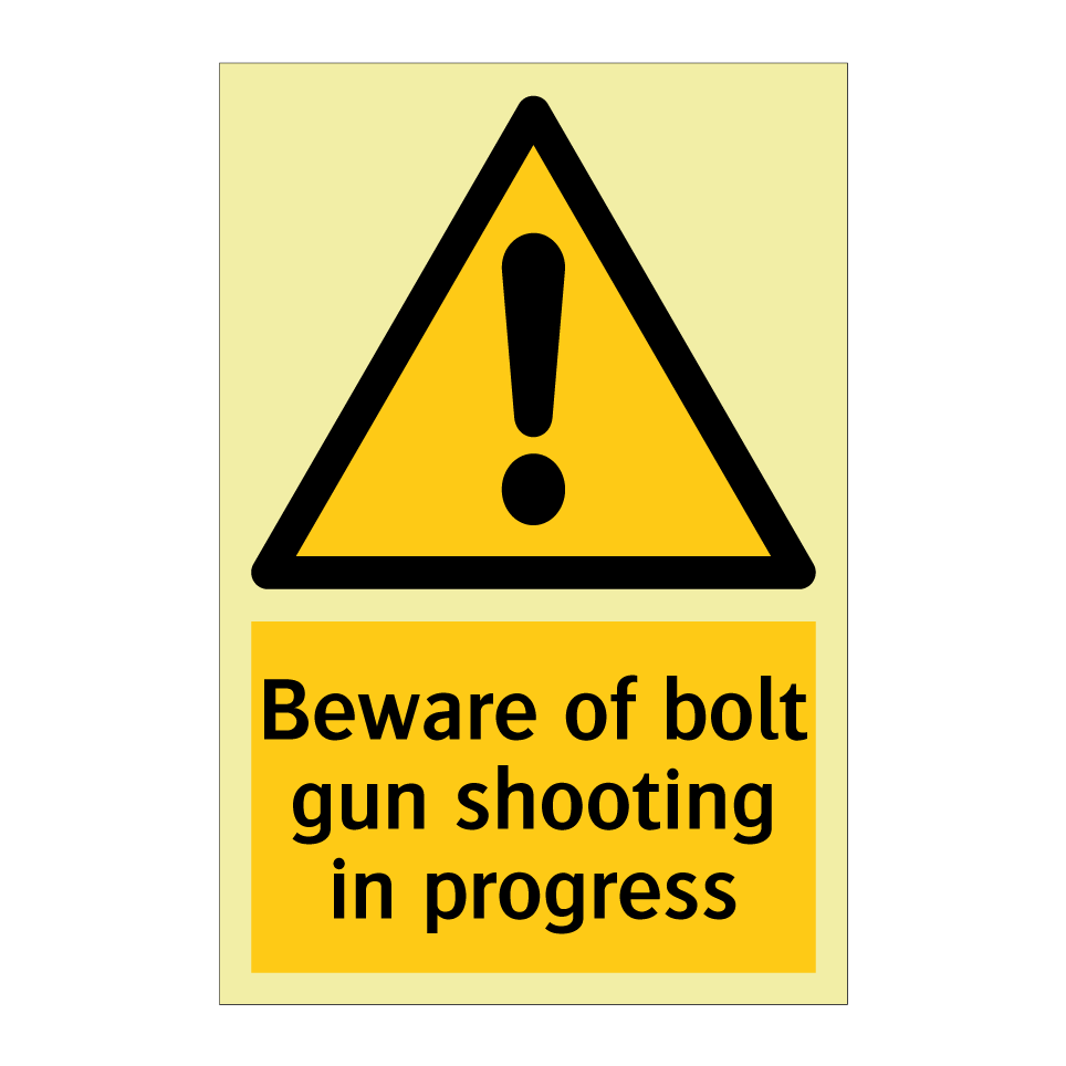 Beware of bolt gun shooting in progress