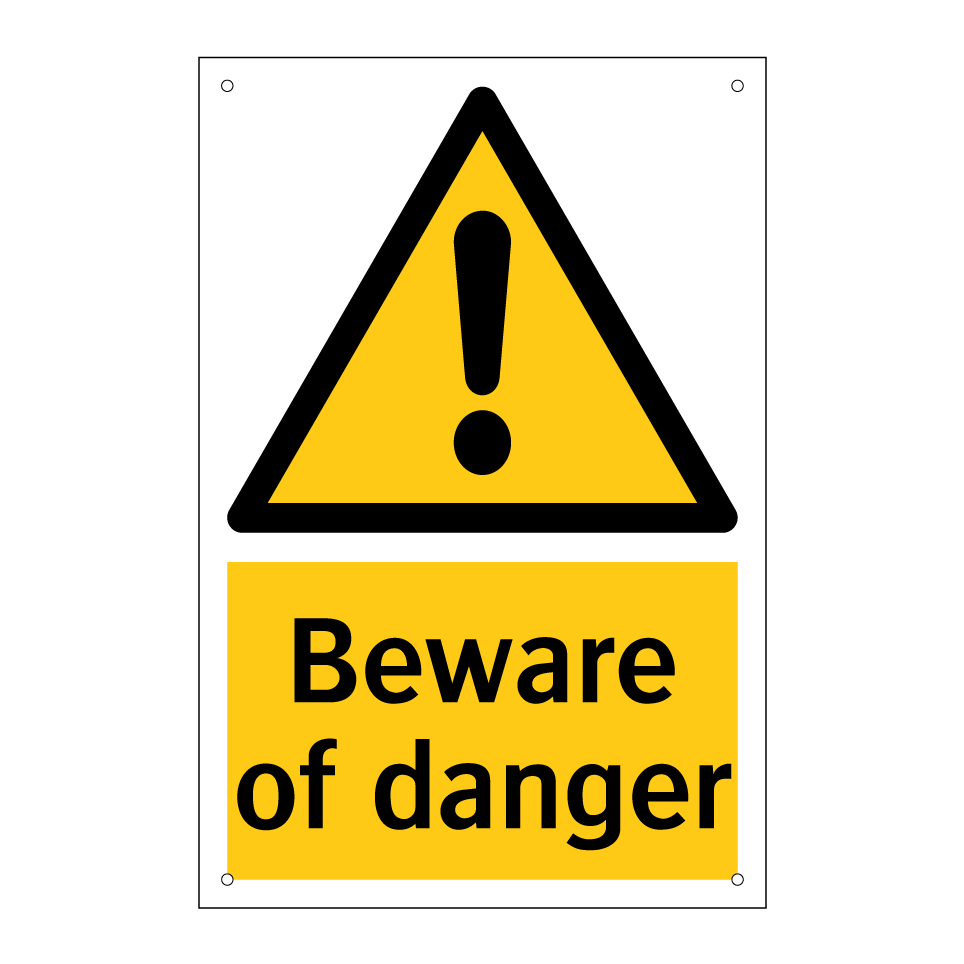 Beware of danger