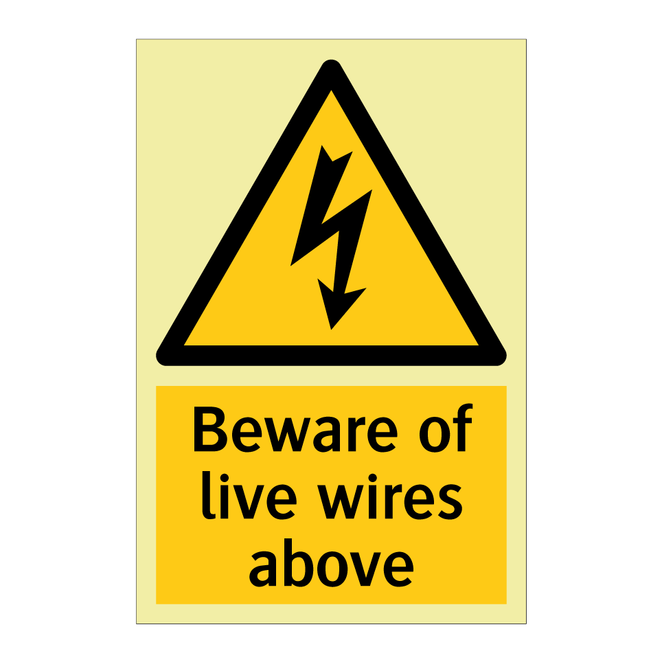 Beware of live wires above