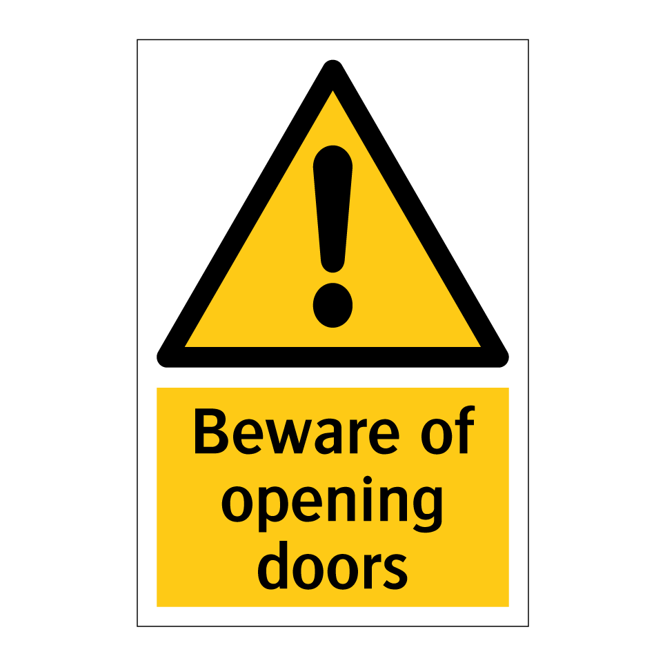 Beware of opening doors