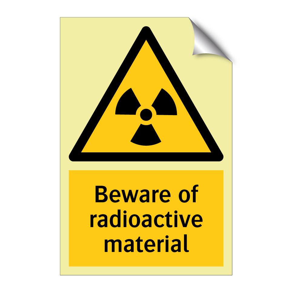 Beware of radioactive material