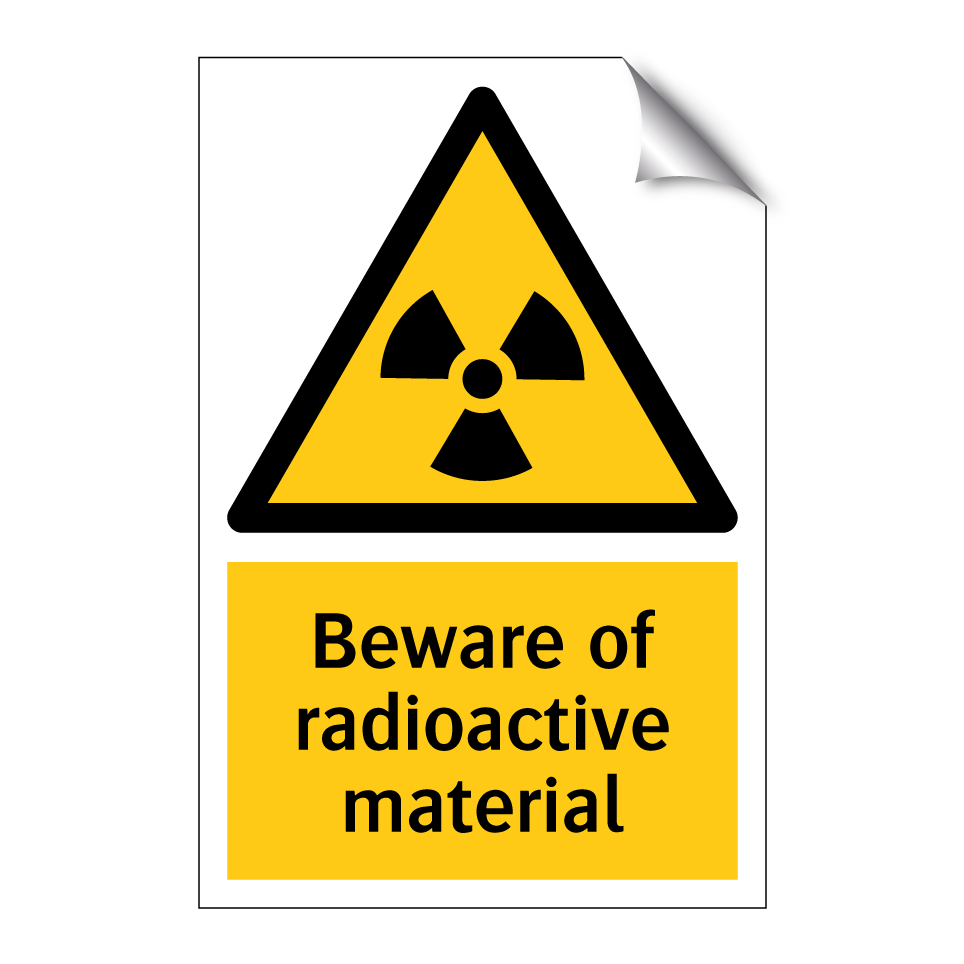 Beware of radioactive material