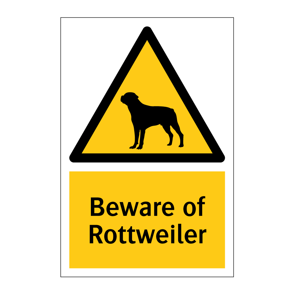 Beware of Rottweiler
