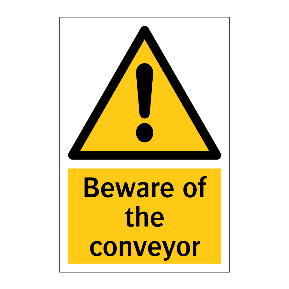 Beware of the conveyor