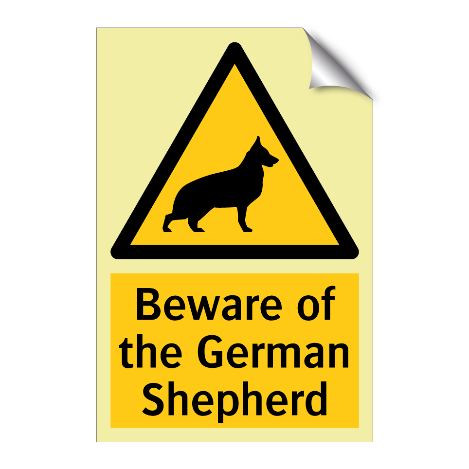Beware of the German Shepherd