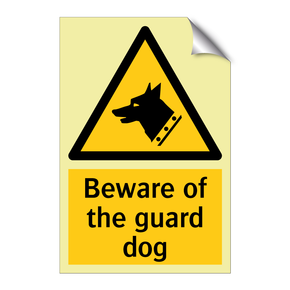 Beware of the guard dog