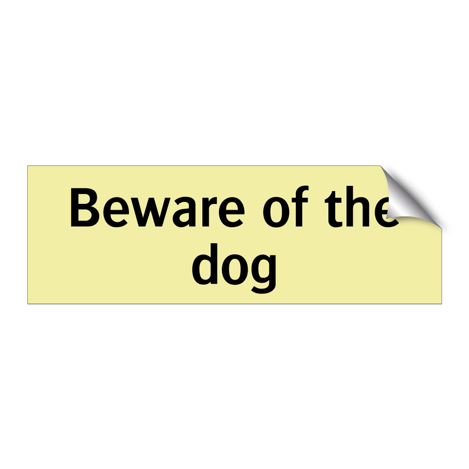 Beware of the dog