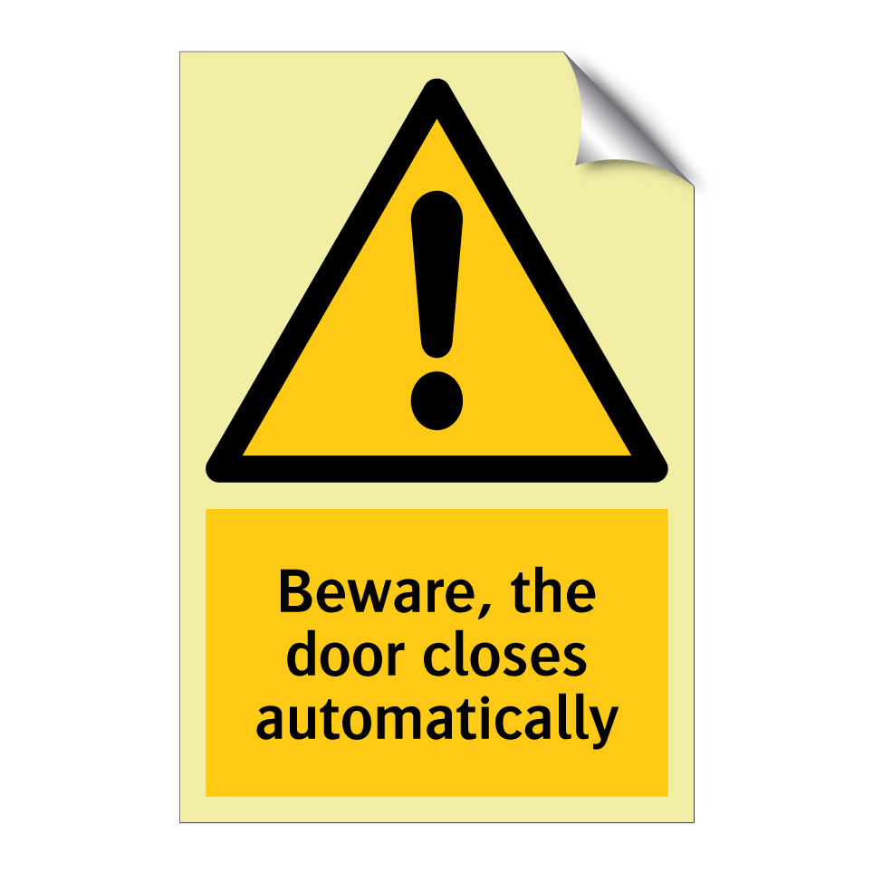 Beware, the door closes automatically