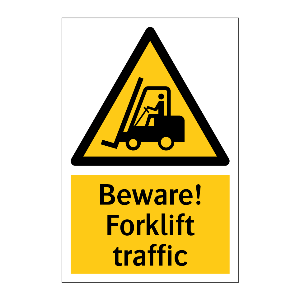 Beware! Forklift traffic