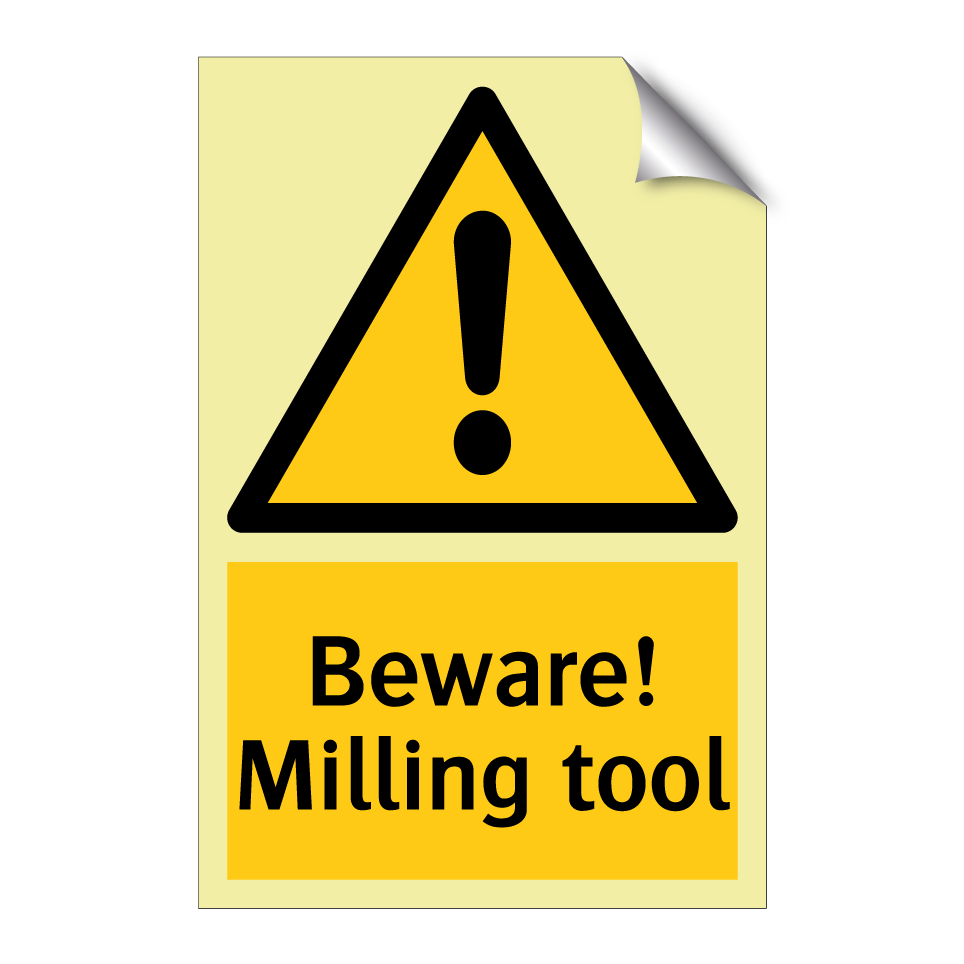 Beware! Milling tool