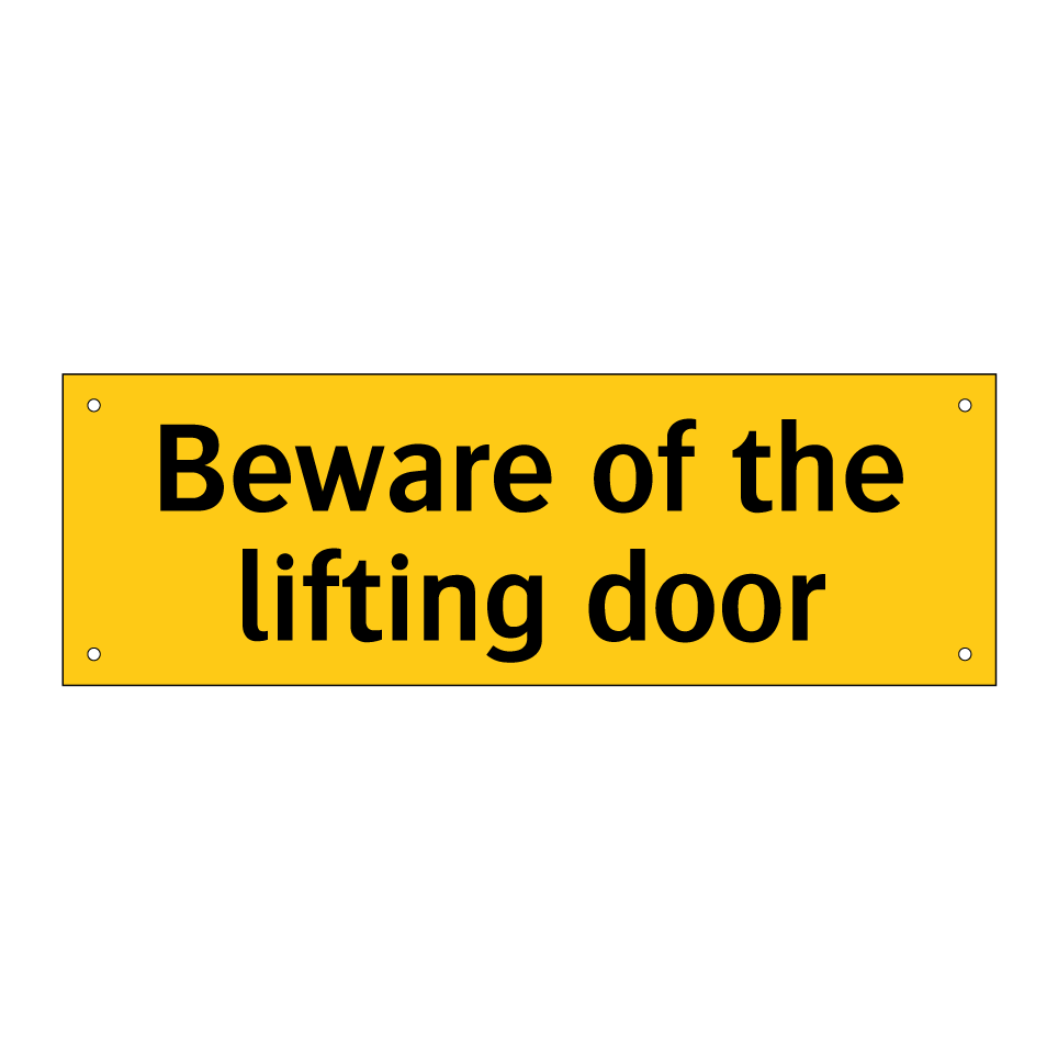 Beware of the lifting door
