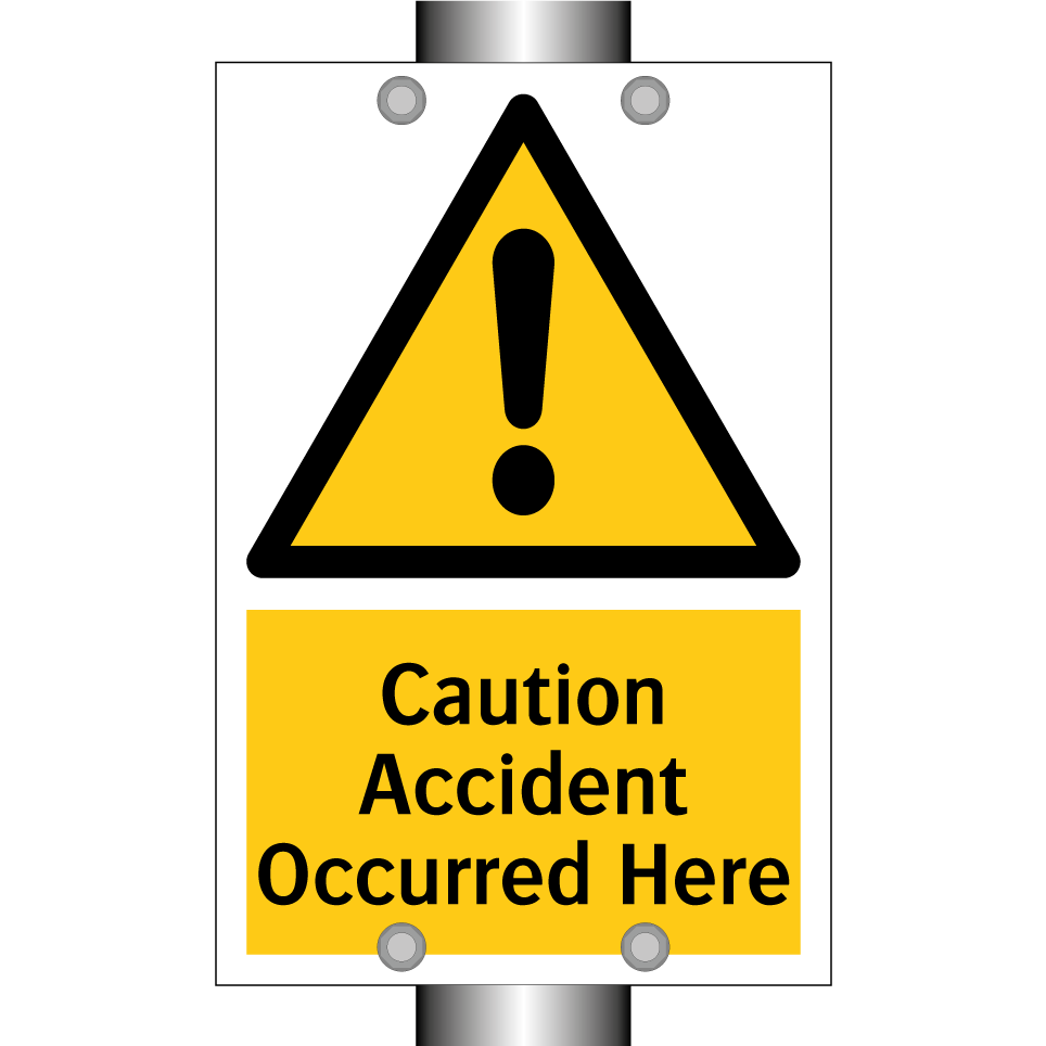 Caution Accident Occurred Here