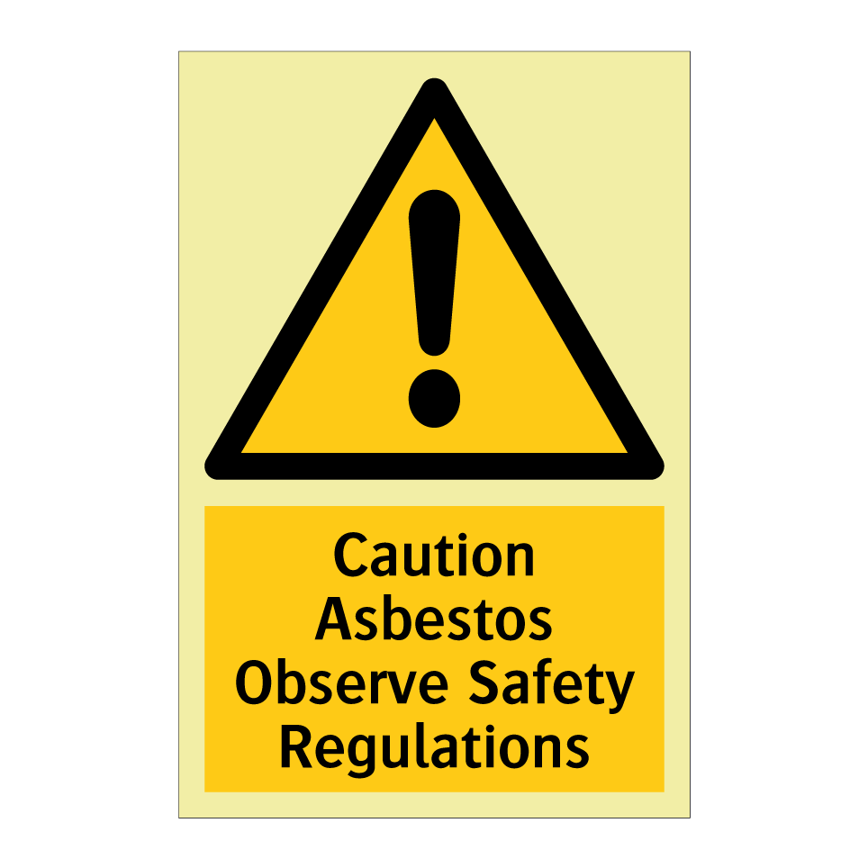 Caution Asbestos Observe Safety Regulations