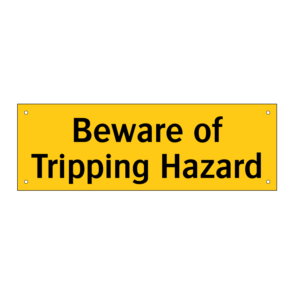 Beware of Tripping Hazard