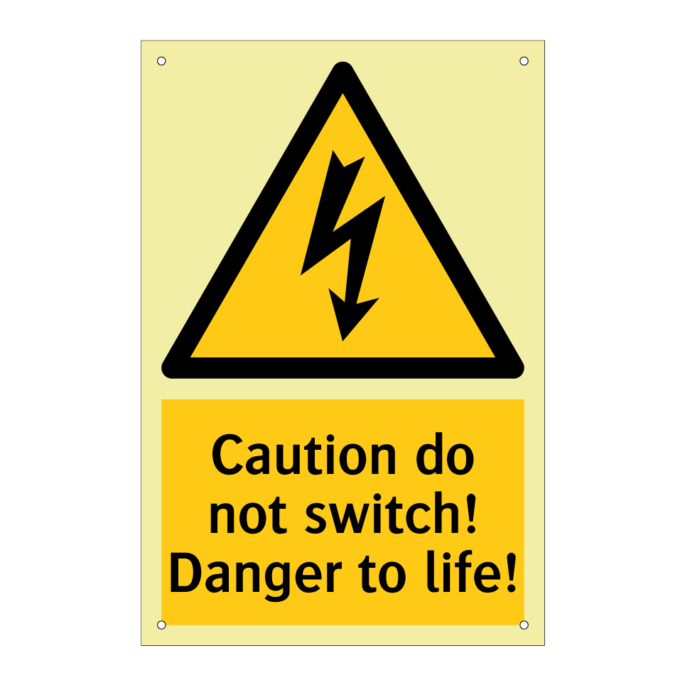 Caution do not switch! Danger to life!